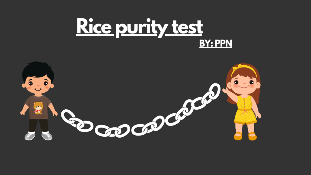 Rice purity test