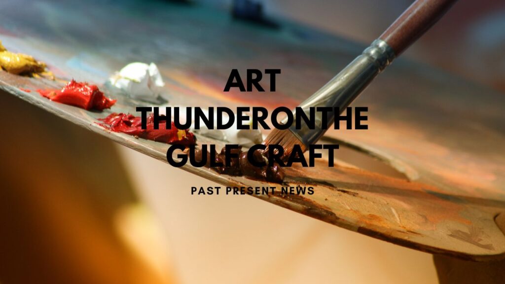 Art thunderonthegulf craft