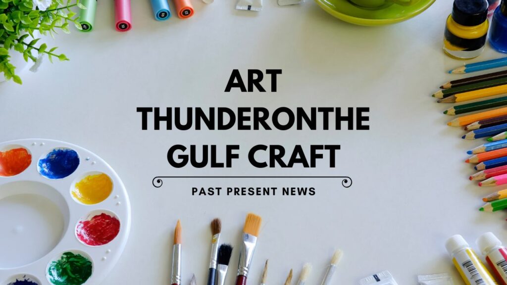 Art thunderonthegulf craft