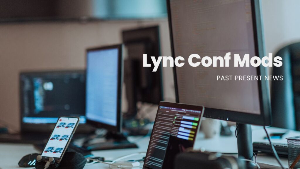 Lync Conf Mods