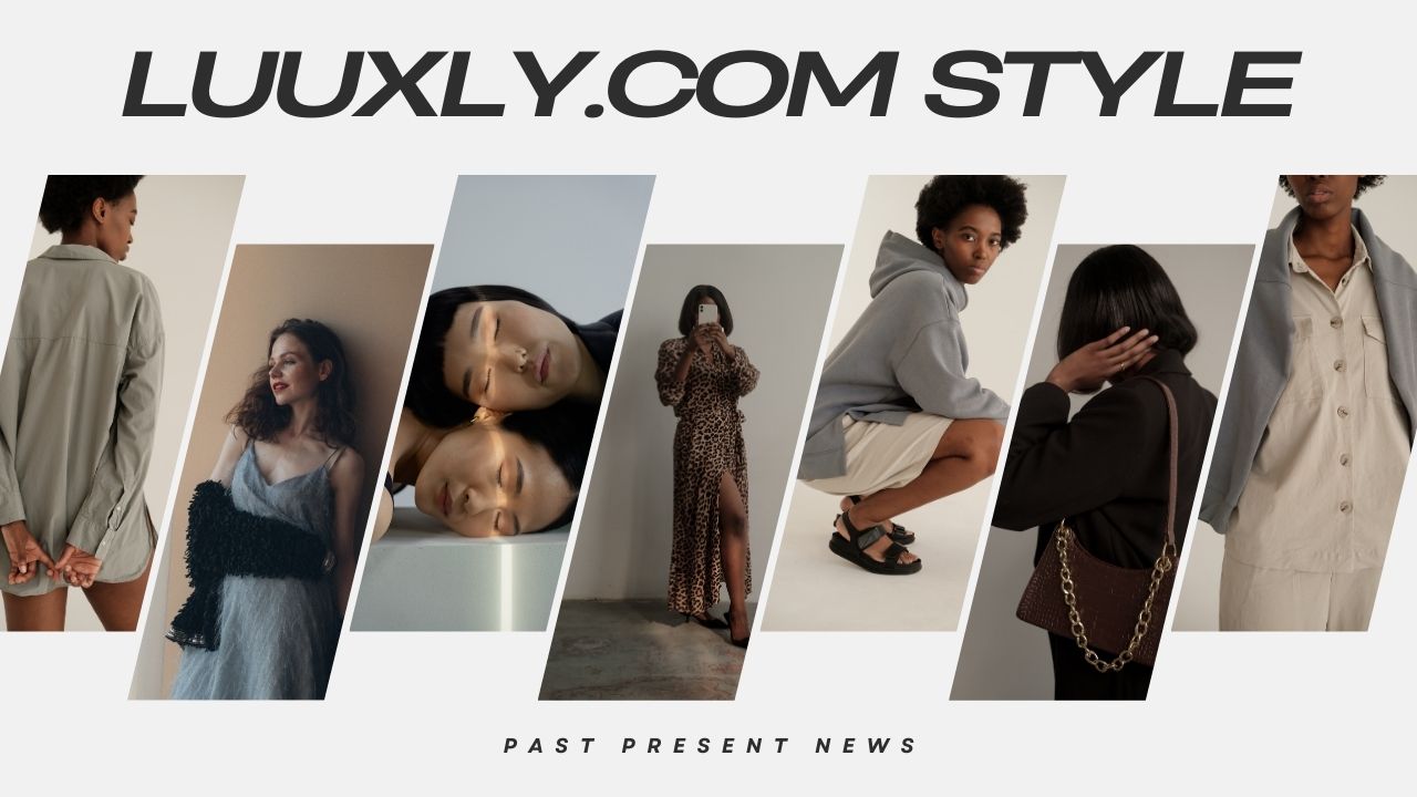 Luuxly.com Style