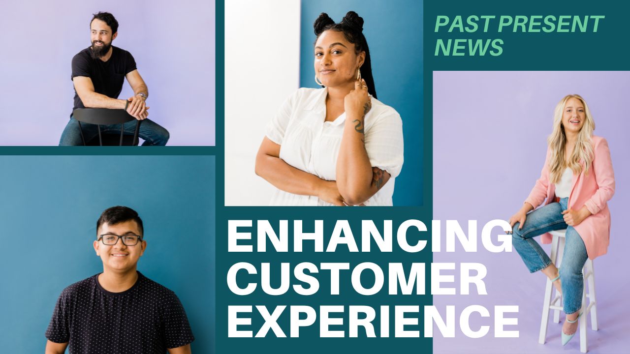 Enhancing Customer Experience